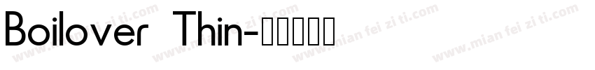 Boilover Thin字体转换